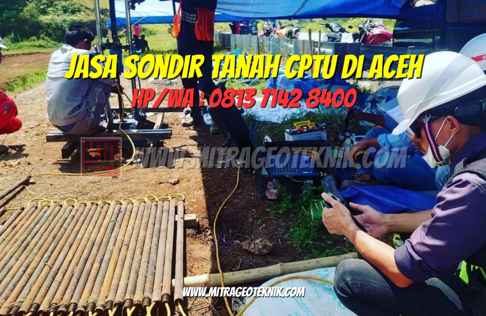 Jasa Sondir Tanah CPTu di Aceh