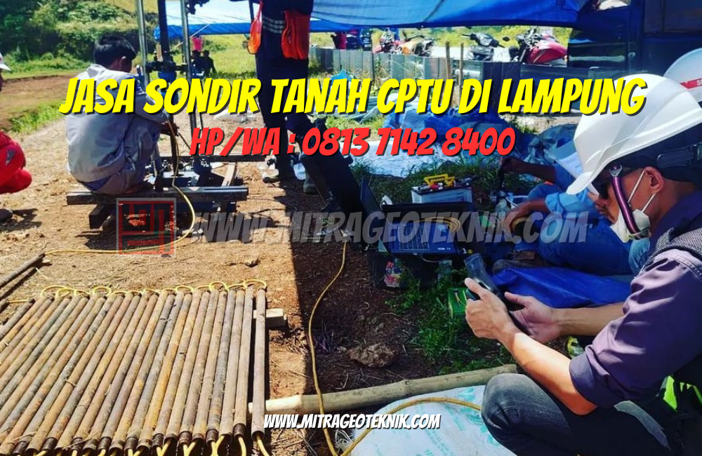 Jasa Sondir Tanah CPTu di Lampung