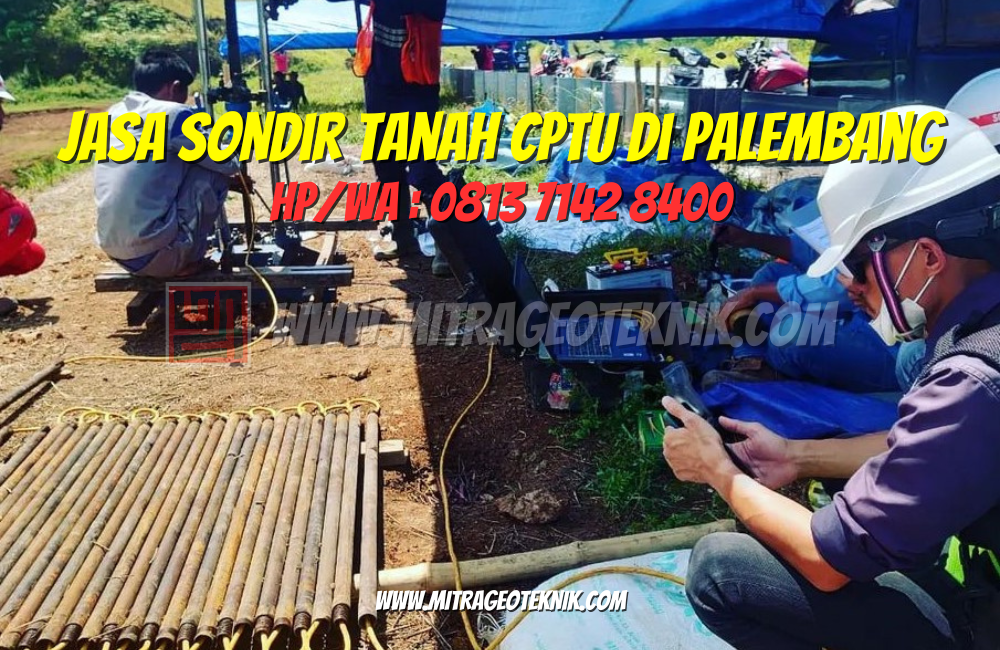 Jasa Sondir Tanah CPTu di Palembang