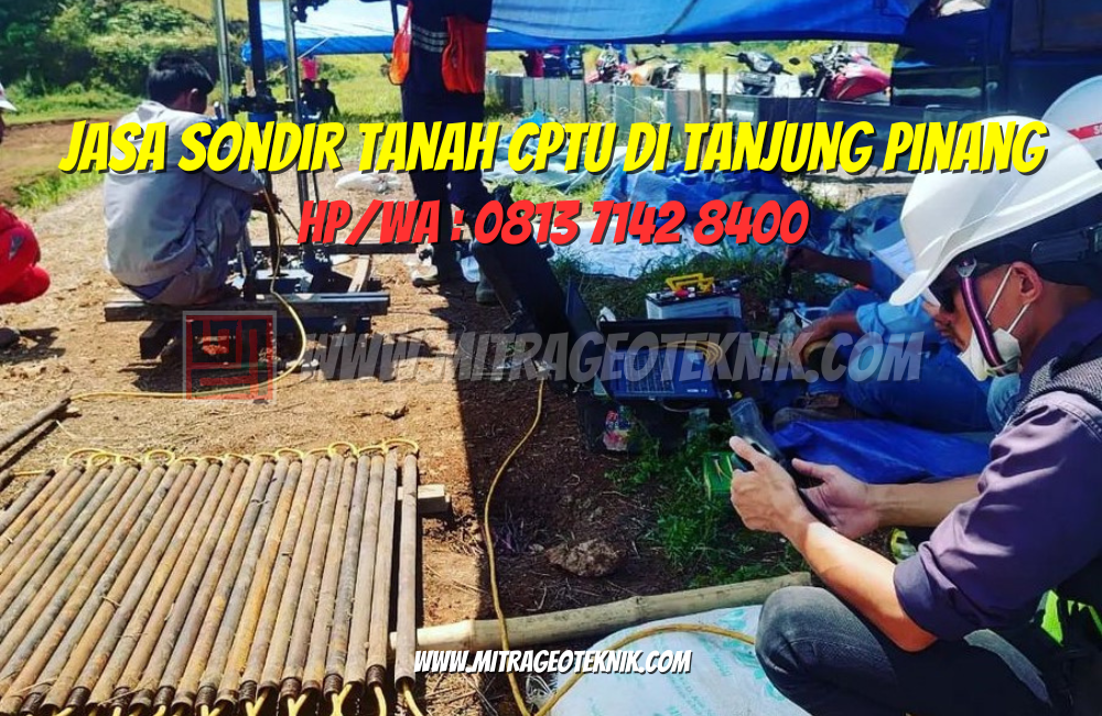 Jasa Sondir Tanah CPTu di Tanjung Pinang