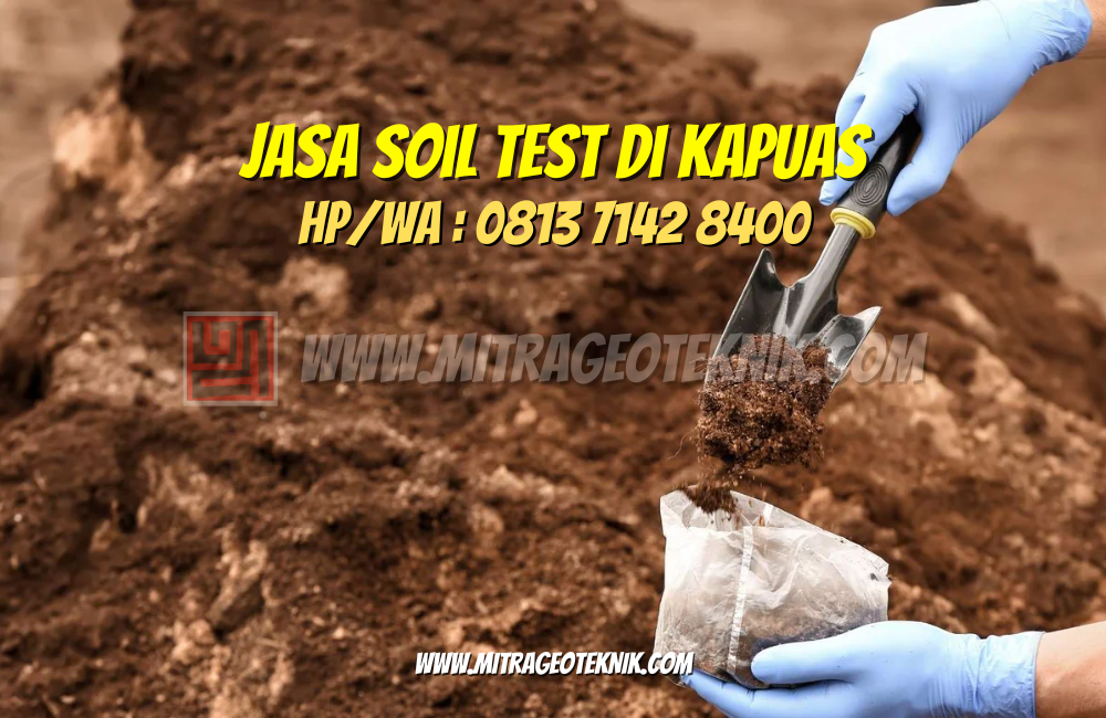 Jasa Soil Test di Kapuas