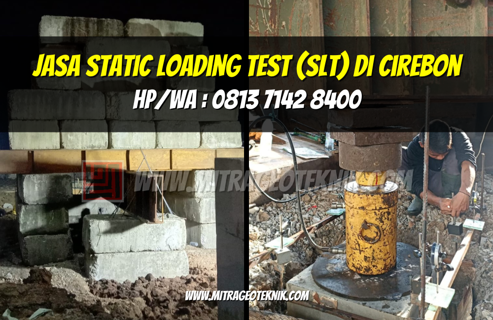 Jasa Static Loading Test (SLT) di Cirebon