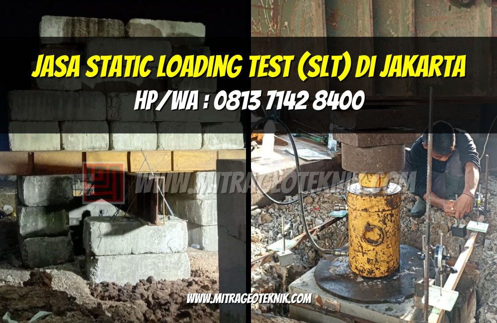 Jasa Static Loading Test (SLT) di Jakarta