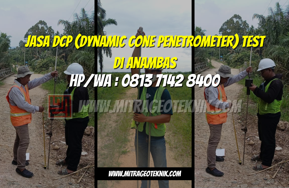 Jasa DCP (Dynamic Cone Penetrometer) Test di Anambas