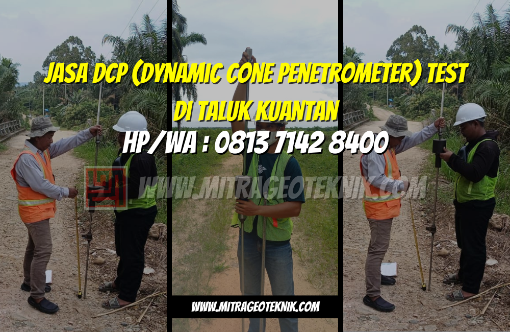 Jasa DCP (Dynamic Cone Penetrometer) Test di Taluk Kuantan