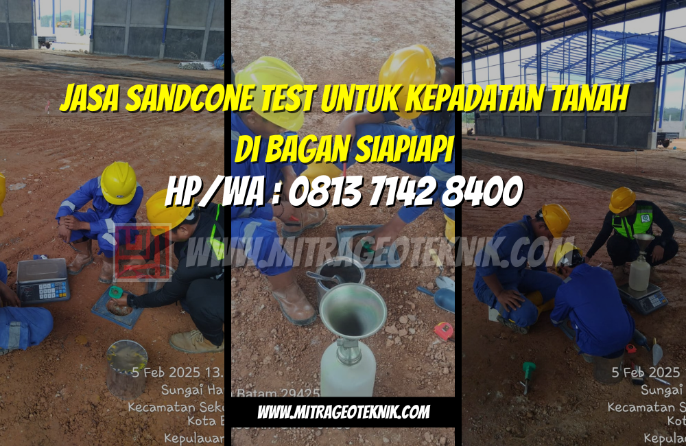 Jasa Sandcone Test untuk Kepadatan Tanah di Bagan Siapiapi