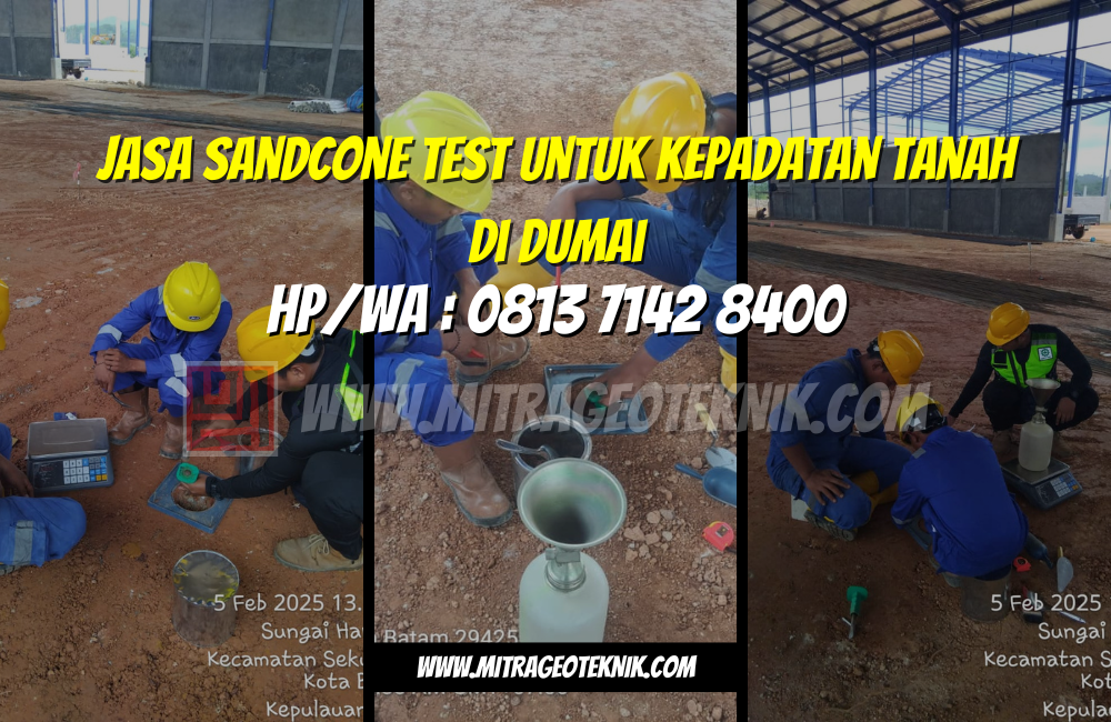 Jasa Sandcone Test untuk Kepadatan Tanah di Dumai